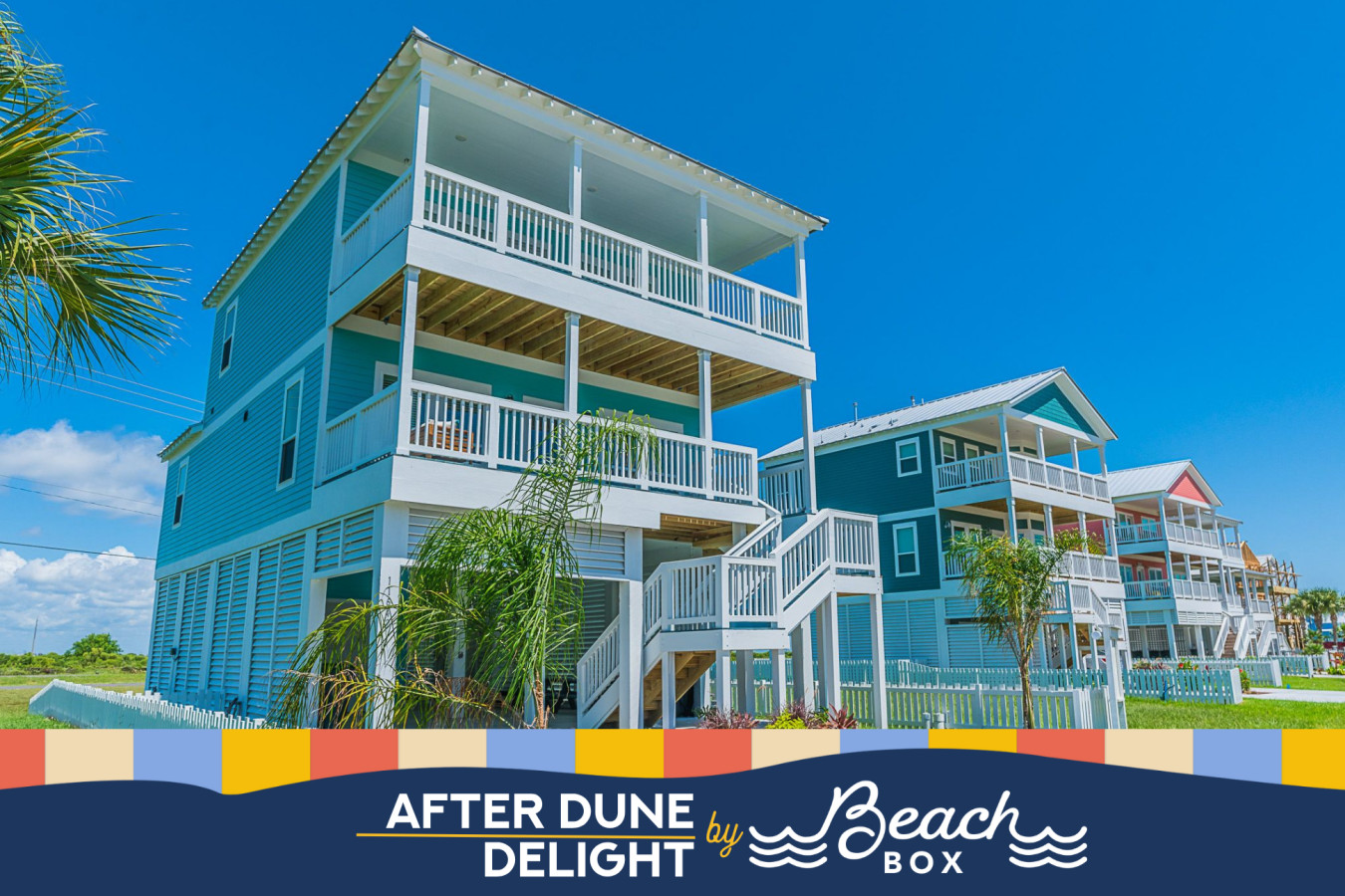After Dune Delight, a 4-bedroom BeachBox rental in Galveston, TX